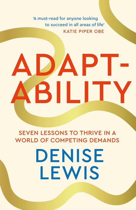 Text: "Adaptability", "Seven lessons to thrive in a world of competing demands", "Denise Lewis". Hintergrund mit geschwungenen Linien.