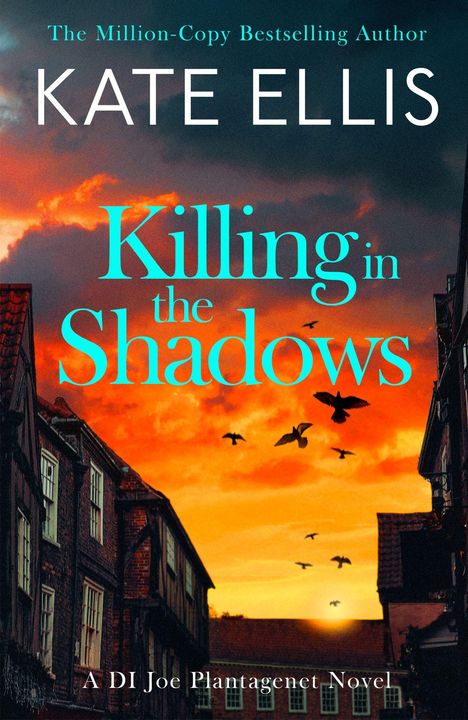 „The Million-Copy Bestselling Author“, Kate Ellis, „Killing in the Shadows“, „A DI Joe Plantagenet Novel“. Gebäude bei Sonnenuntergang.