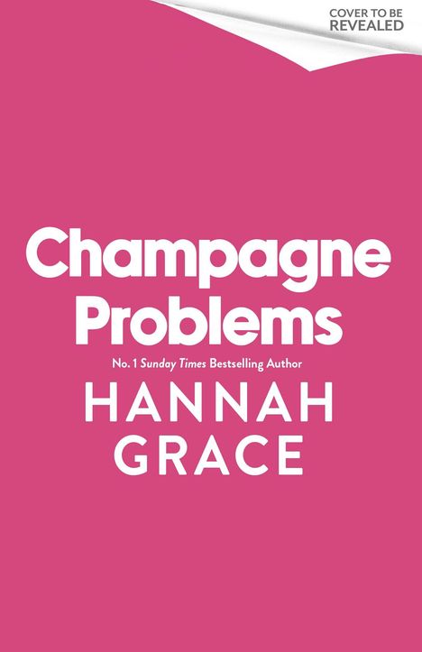 „Champagne Problems“ von Hannah Grace, Nr. 1 Sunday Times Bestseller, rosa Hintergrund, einfacher Stil.