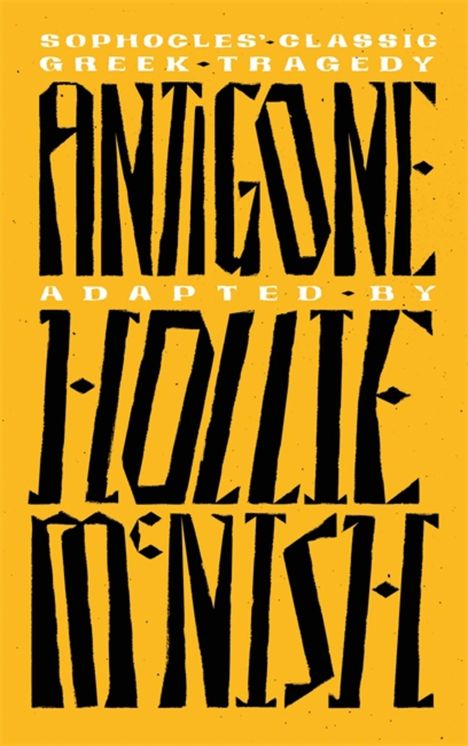 Hollie Mcnish: Antigone, Buch