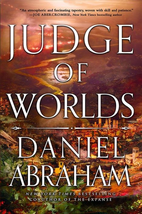 "Judge of Worlds", "Daniel Abraham", Zitat von Joe Abercrombie. Hintergrund: Fantastische Landschaft bei Sonnenuntergang.