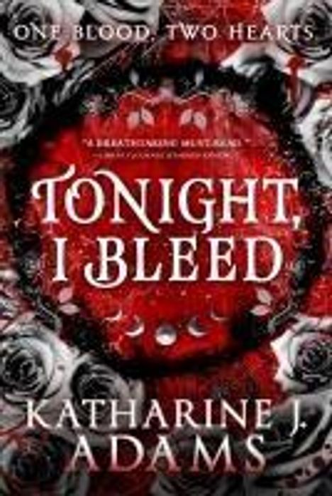 Katharine J. Adams: Tonight, I Bleed, Buch