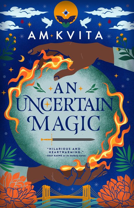Titel: "An Uncertain Magic". Illustration mit Händen, Flammen, Pflanzen, einer Fledermaus, Tauben und einer Brücke.
