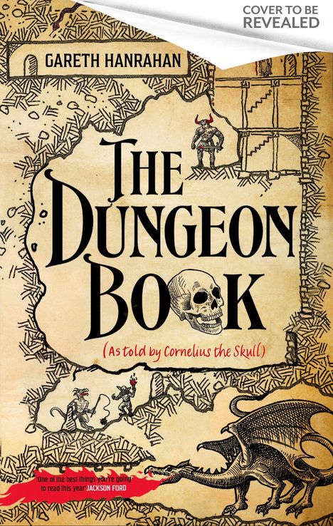 Text: "Gareth Hanrahan. The Dungeon Book (As told by Cornelius the Skull)."

Eine Drachenillustration und eine Karte im Hintergrund.