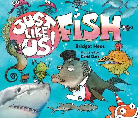 Bridget Heos: Just Like Us! Fish, Buch