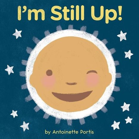 Antoinette Portis: I'm Still Up!, Buch