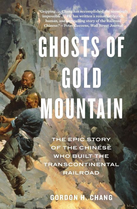 Gordon H Chang: Ghosts of Gold Mountain, Buch