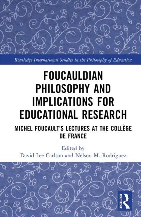 „Foucauldian Philosophy and Implications for Educational Research“, blauer Hintergrund mit floralem Muster, Routledge-Logo.