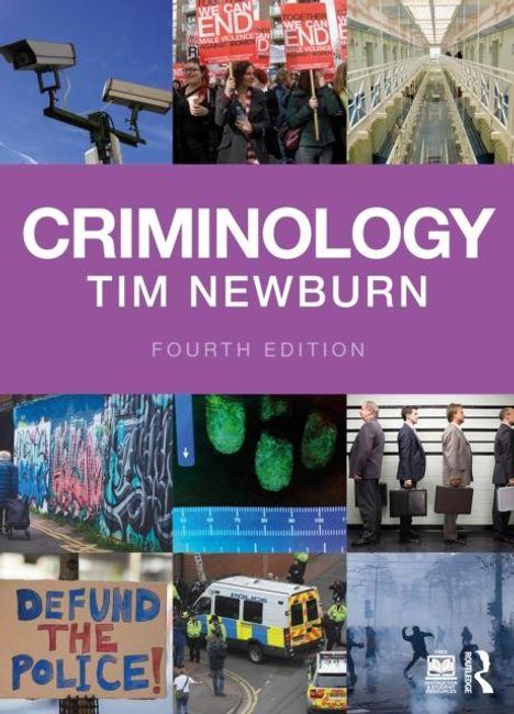 "CRIMINOLOGY TIM NEWBURN FOURTH EDITION". Szenen von Überwachungskameras, Protesten, Polizei und Graffiti.