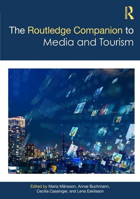 The Routledge Companion to Media and Tourism, Buch