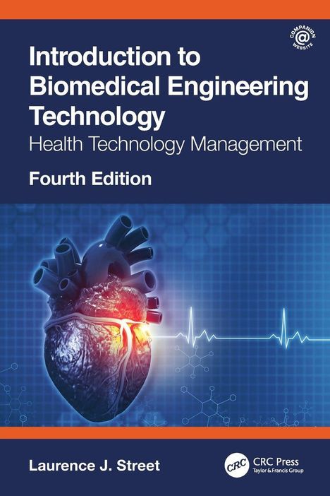 Laurence J. Street: Introduction to Biomedical Engineering Technology, 4th Edition, Buch