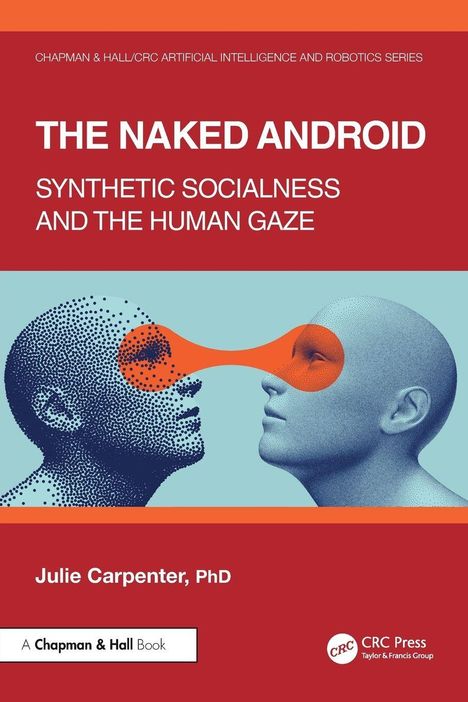 Julie Carpenter: The Naked Android, Buch