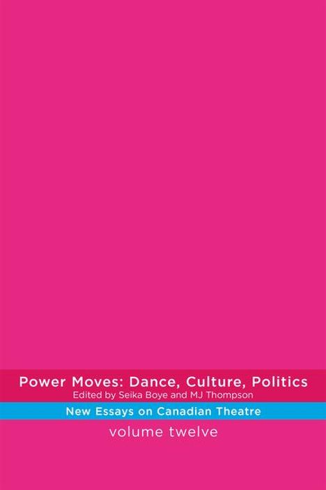 Power Moves: Dance, Culture, Politics, Buch