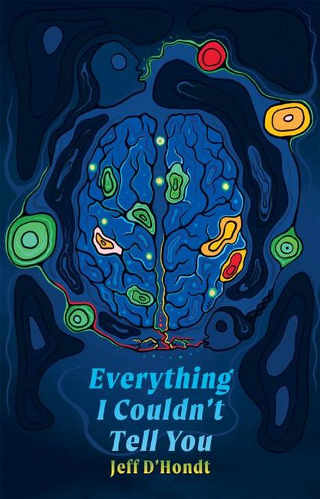 Jeff D'Hondt: Everything I Couldn't Tell You, Buch