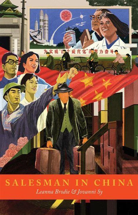 "Salesman in China", Leanna Brodie & Jovanni Sy. Eine Collage aus Menschen, chinesischer Flagge und Wissenschafts-Symbolen.