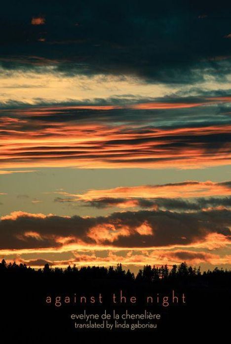 Oben: against the night, evelyne de la chenelière, translated by linda gaboriau. Dramatischer Sonnenuntergang mit dunklen Wolken.