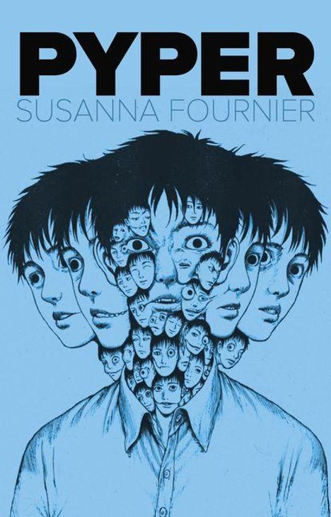 Großer Text: "PYPER", darunter "SUSANNA FOURNIER". Illustration: Gesichter, die ineinander verschmelzen, auf blauem Hintergrund.