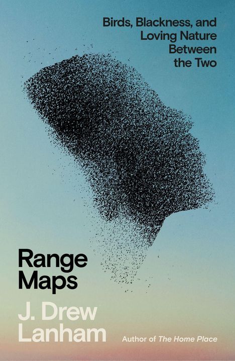 Text: "Birds, Blackness, and Loving Nature Between the Two" sowie "Range Maps" von J. Drew Lanham. Ein abstraktes Muster aus Vögeln.