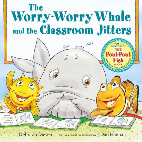 "The Worry-Worry Whale and the Classroom Jitters." Drei fröhliche Fische und ein besorgter Wal schauen in Bücher.