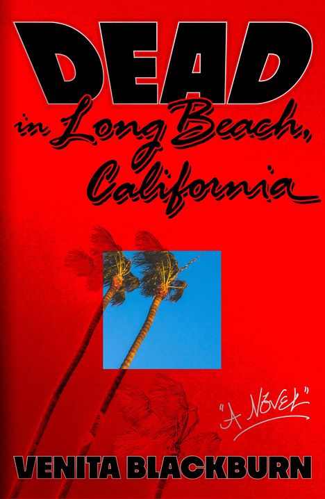 Venita Blackburn: Dead in Long Beach, California, Buch