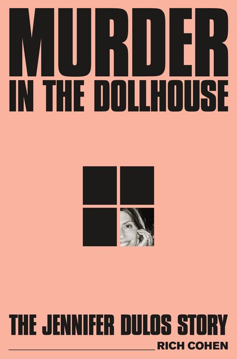 Rich Cohen: Murder in the Dollhouse, Buch