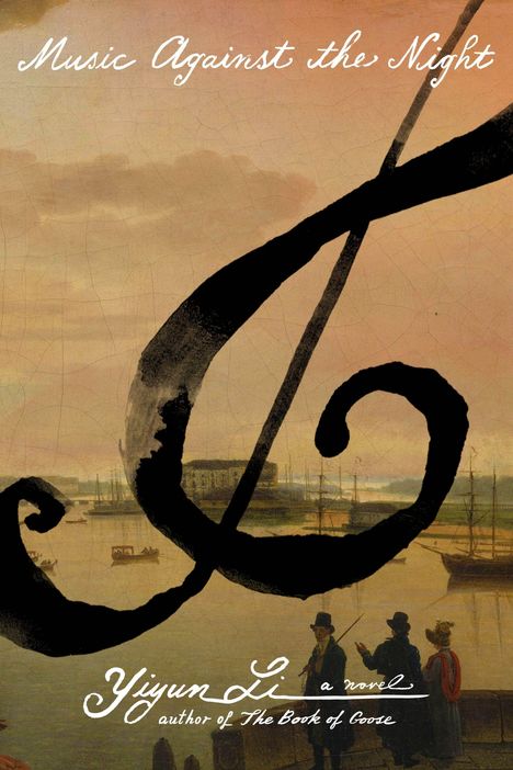 "Music Against the Night", Yiyun Li, author of "The Book of Goose". 
Große schwarze Note über einem Hafen.