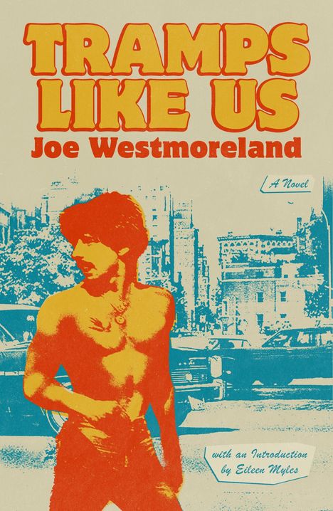 Joe Westmoreland: Tramps Like Us, Buch