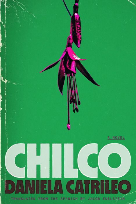 Daniela Catrileo: Chilco, Buch