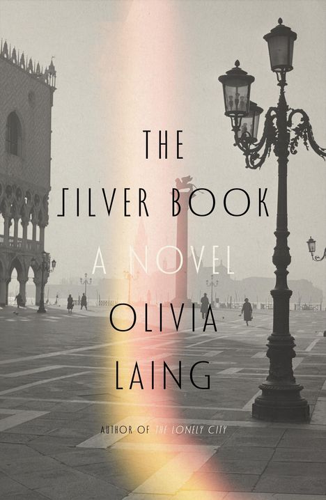 Olivia Laing: The Silver Book, Buch