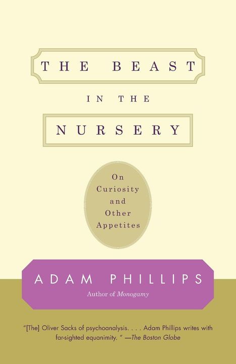 Adam Phillips: The Beast in the Nursery, Buch