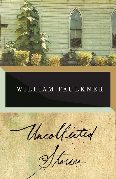 William Faulkner: The Uncollected Stories of William Faulkner, Buch