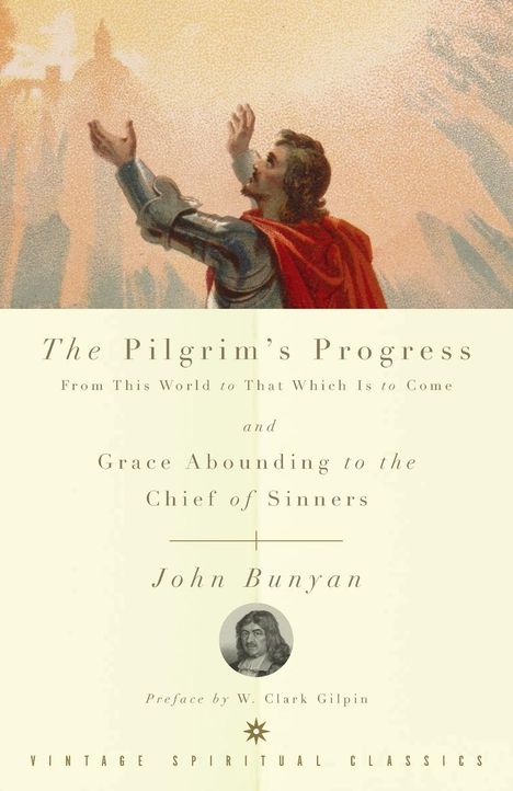 John Bunyan: The Pilgrim's Progress and Grace Abounding to the Chief of Sinners, Buch