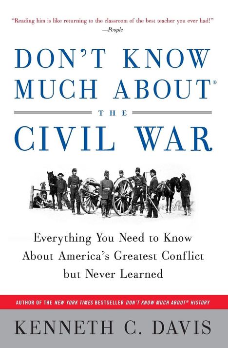 Kenneth C Davis: Don't Know Much About(r) the Civil War, Buch