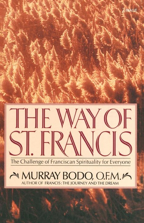 Murray Bodo: The Way of St. Francis, Buch