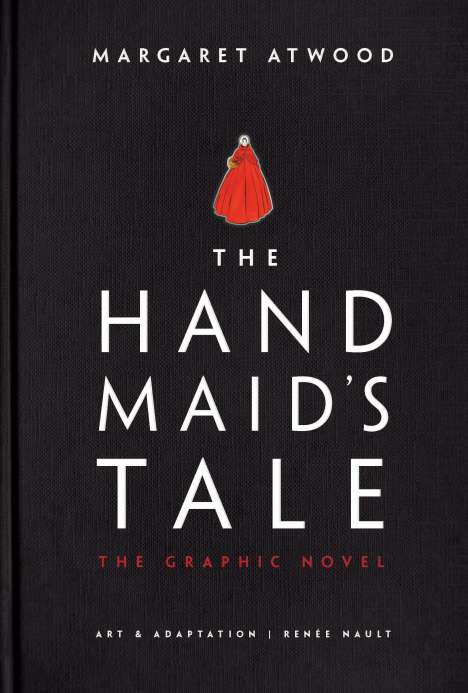 Margaret Atwood (geb. 1939): The Handmaid's Tale (Graphic Novel), Buch