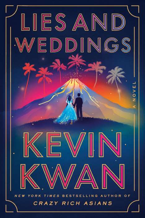 Kevin Kwan: Lies and Weddings, Buch