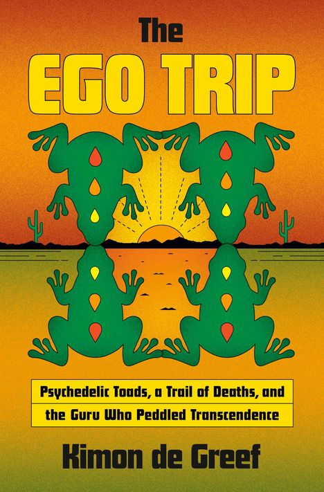 Gelber Text: "The EGO TRIP." Untertitel über psychedelische Kröten. Illustration: Zwei spiegelbildliche grüne Kröten.