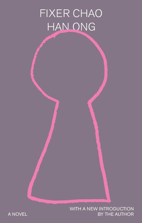 Text: "Fixer Chao Han Ong. A novel. With a new introduction by the author." Schlüssel-Loch-Illustration in Rosa auf Grau.