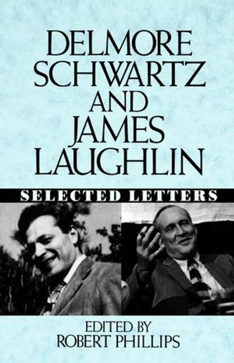 Delmore Schwartz: Delmore Schwartz and James Laughlin, Buch