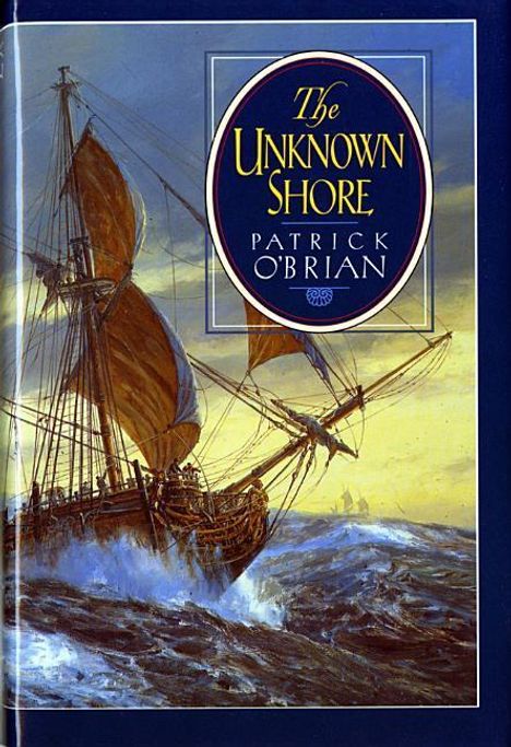 Patrick O'Brian: The Unknown Shore, Buch