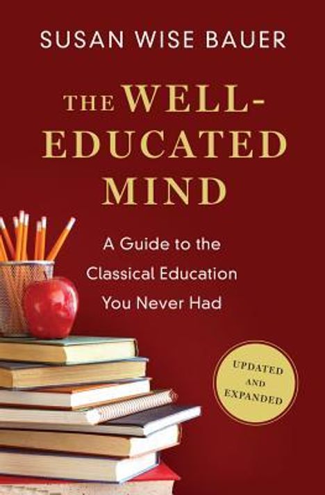 Susan Wise Bauer: The Well-Educated Mind, Buch