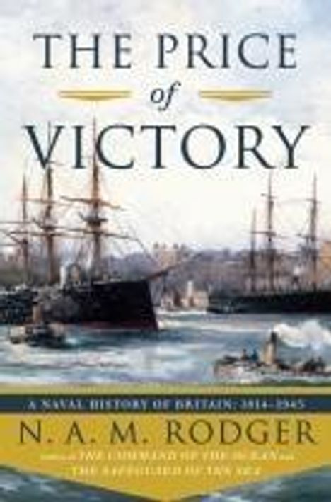 N A M Rodger: The Price of Victory, Buch