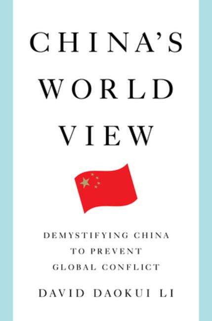 David Daokui Li: China's World View, Buch