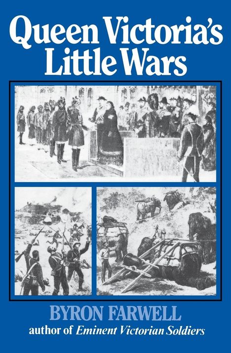 Byron Farwell: Queen Victoria's Little Wars, Buch