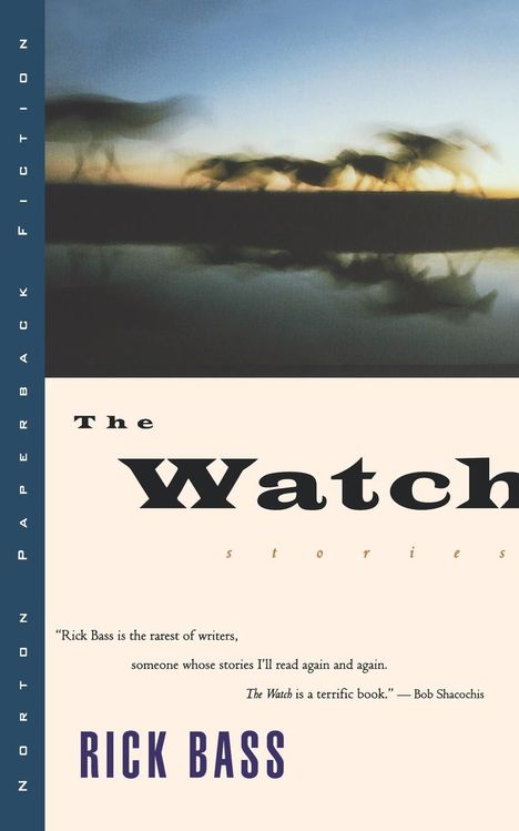 Rick Bass: The Watch, Buch