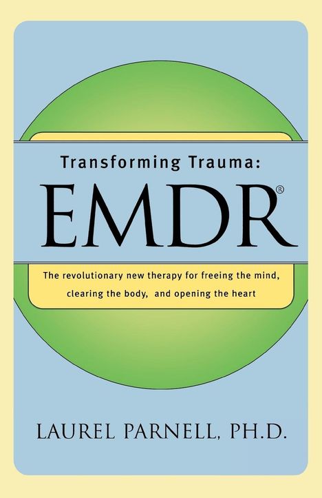 Laurel Parnell: Transforming Trauma, Buch