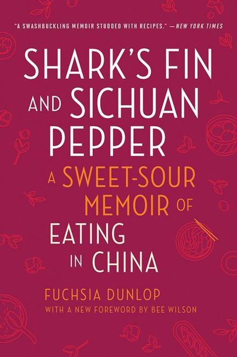 „Shark’s Fin and Sichuan Pepper: A Sweet-Sour Memoir of Eating in China“ von Fuchsia Dunlop. Roter Hintergrund mit Illustrationen.