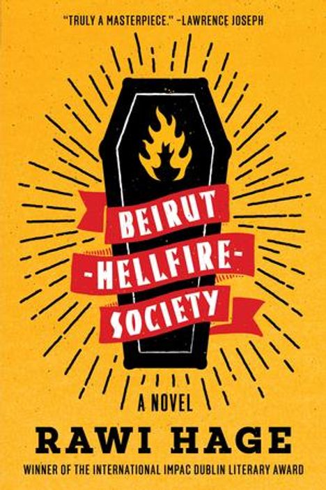Rawi Hage: Beirut Hellfire Society, Buch