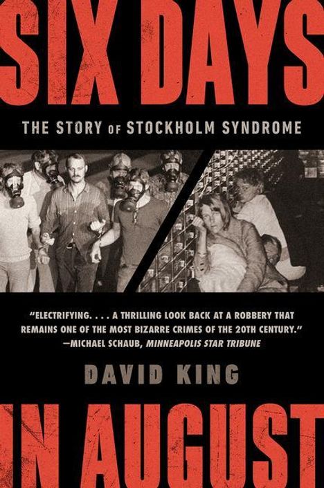 David King: Six Days in August: The Story of Stockholm Syndrome, Buch