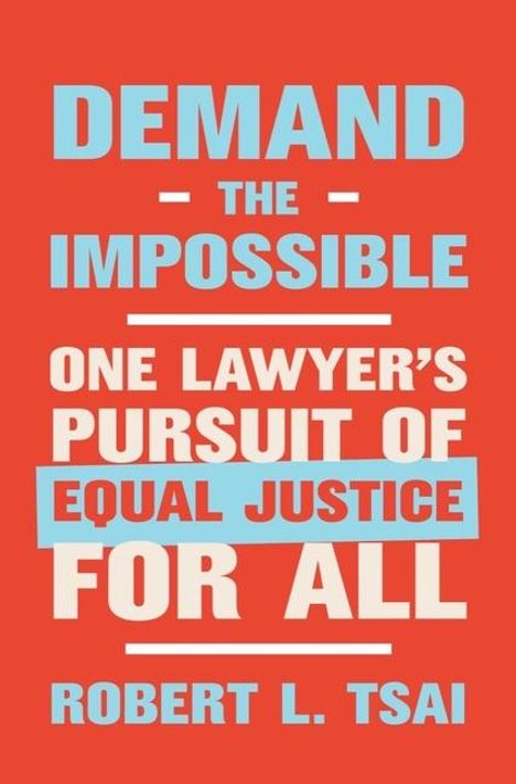 Robert L Tsai: Demand the Impossible, Buch